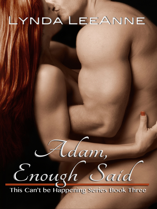Title details for Adam, Enough Said by Lynda LeeAnne - Available